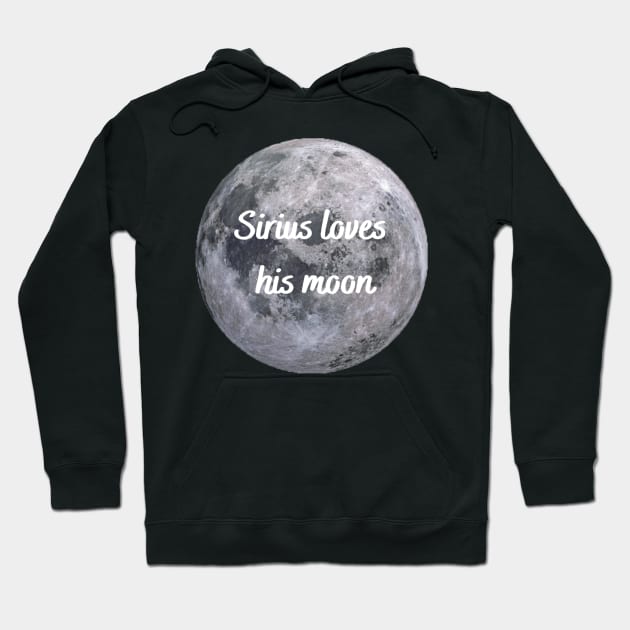 Sirius Loves his Moon Hoodie by ThePureAudacity